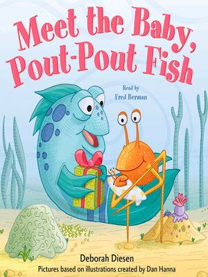 cover image of Meet the Baby, Pout-Pout Fish